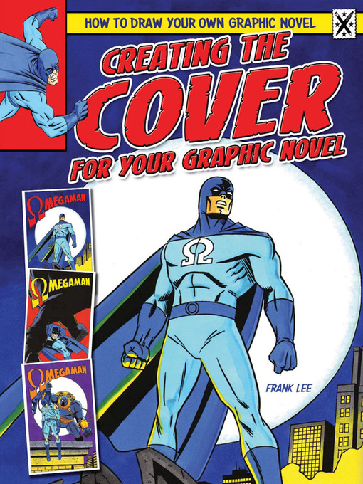 Title details for Creating the Cover for Your Graphic Novel by Frank Lee - Available